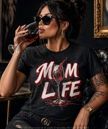Mom Life | Funny Wine Mom Graphic Tee